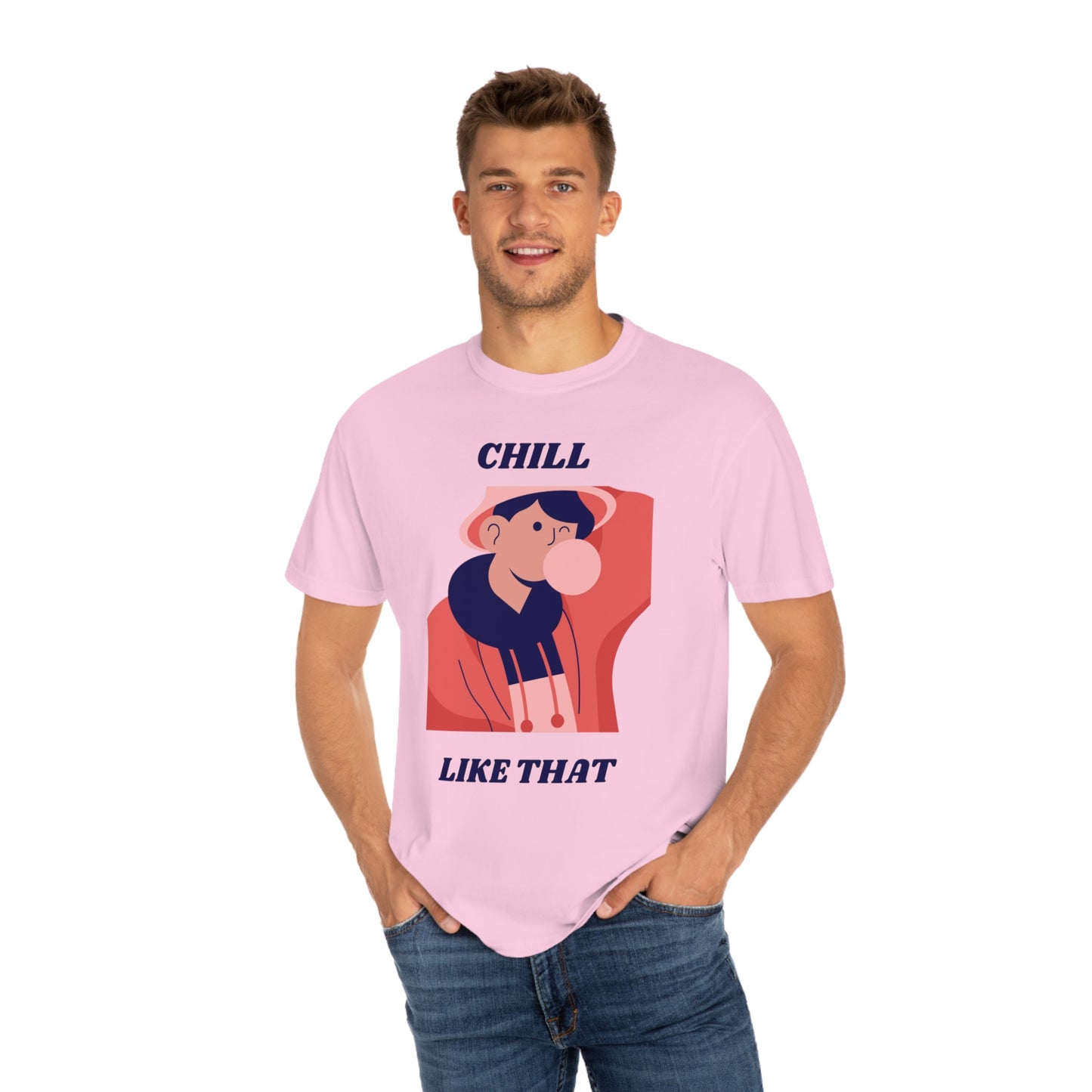 Chill Like That T-shirt