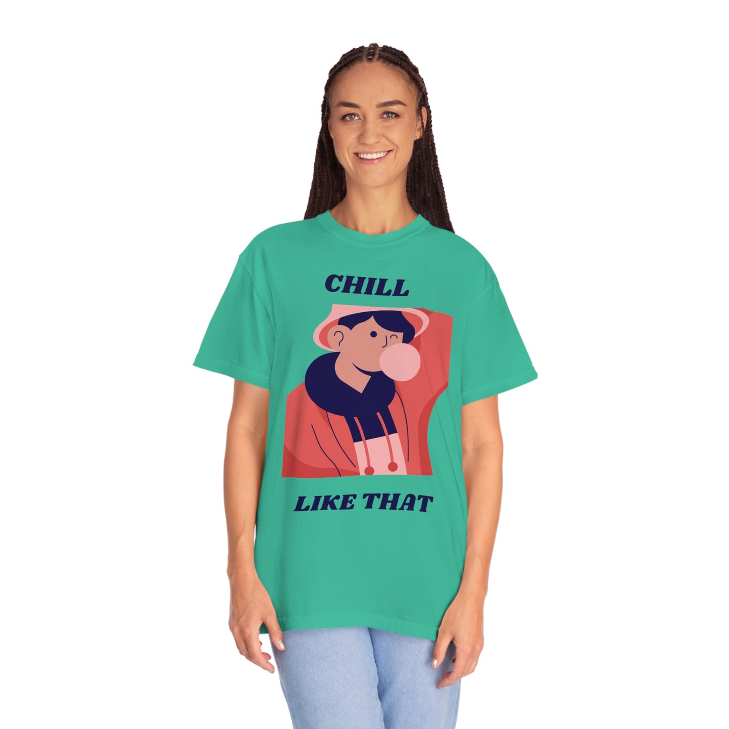 Chill Like That T-shirt