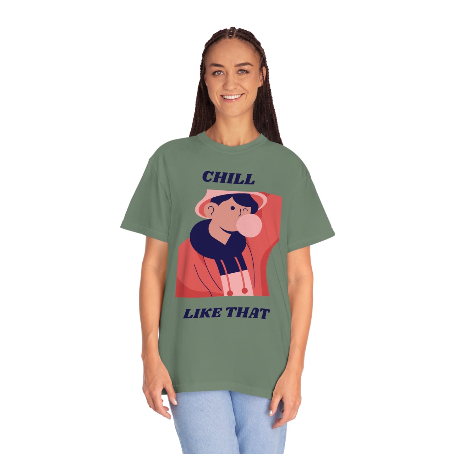 Chill Like That T-shirt