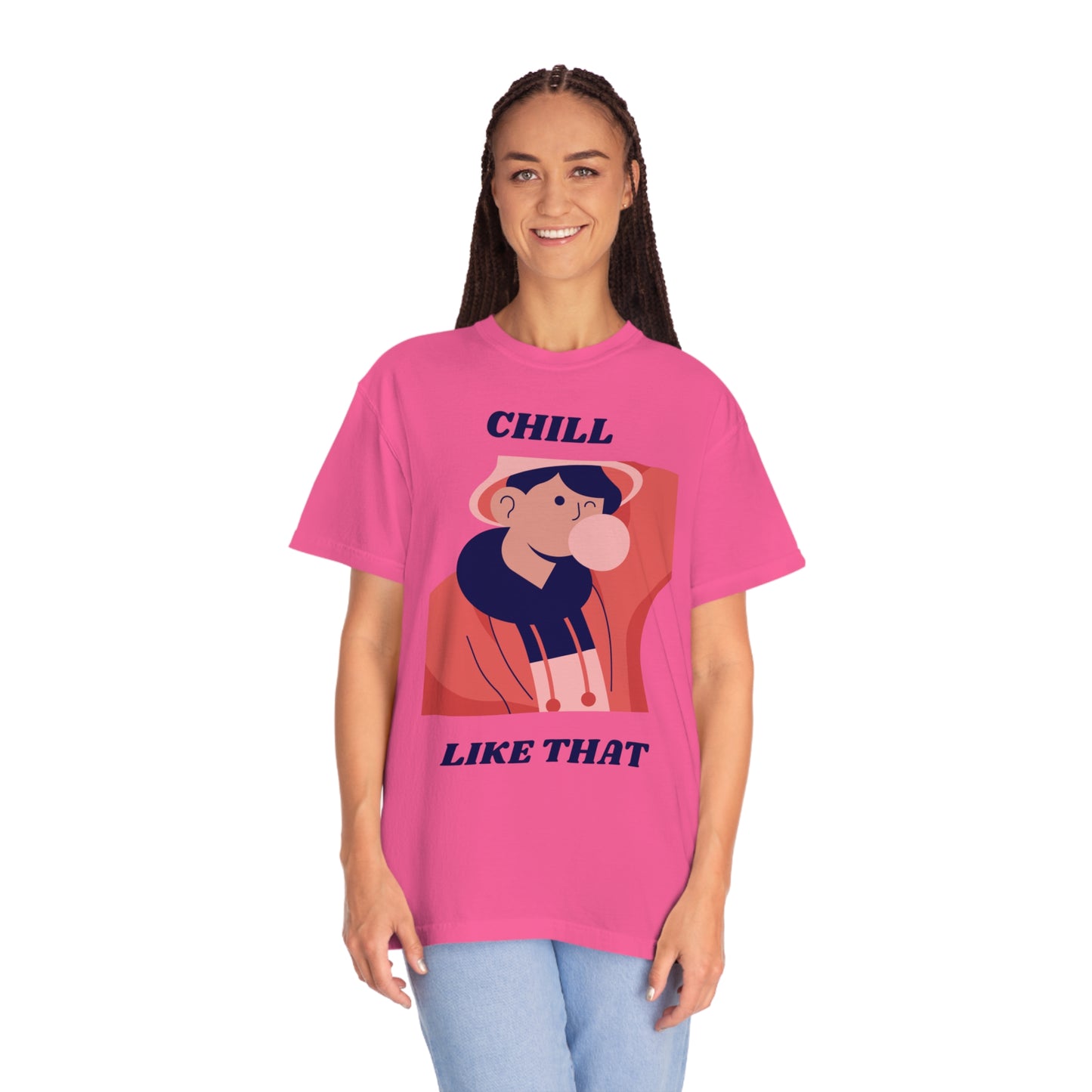 Chill Like That T-shirt