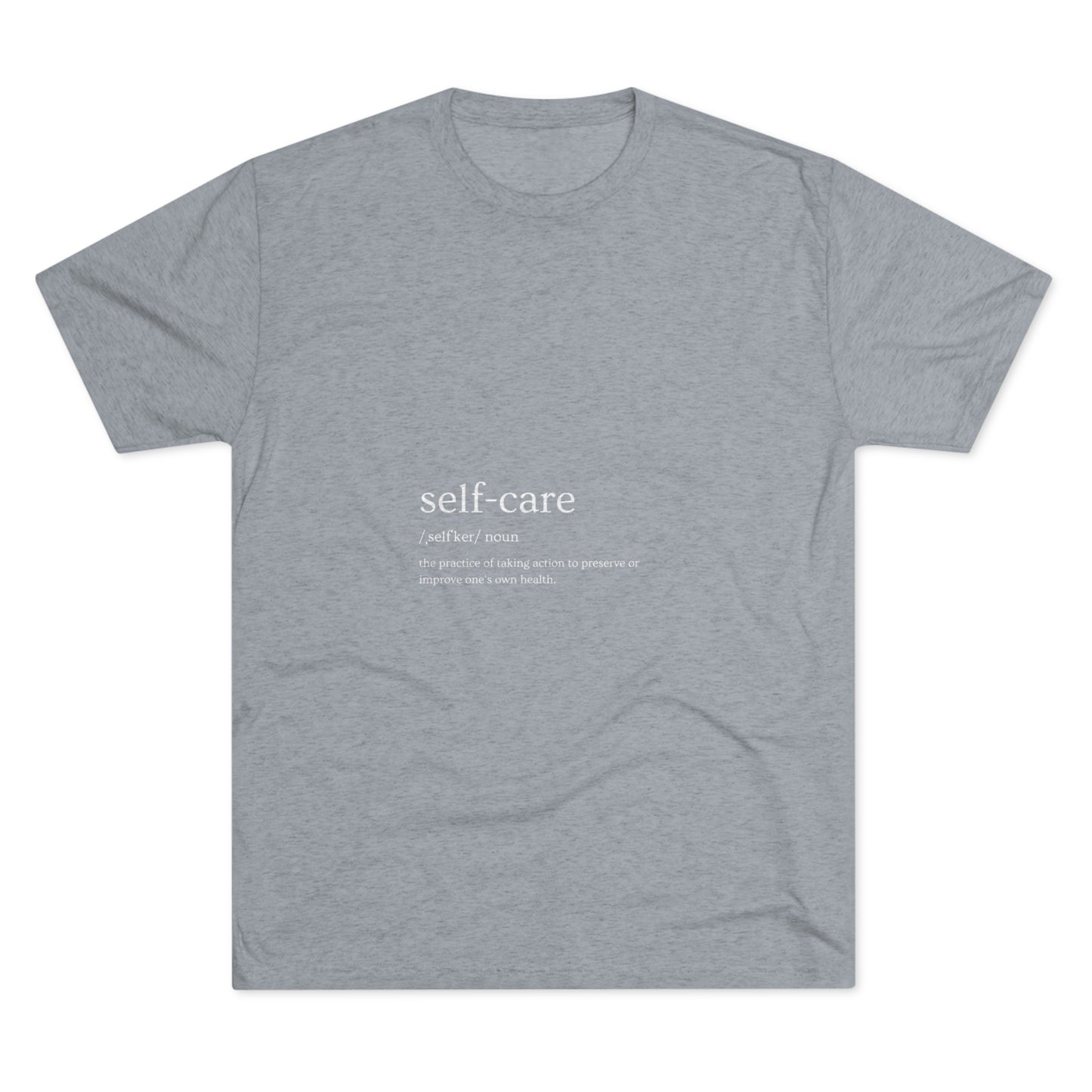 Unisex Tri-Blend Crew Tee "Self Care"