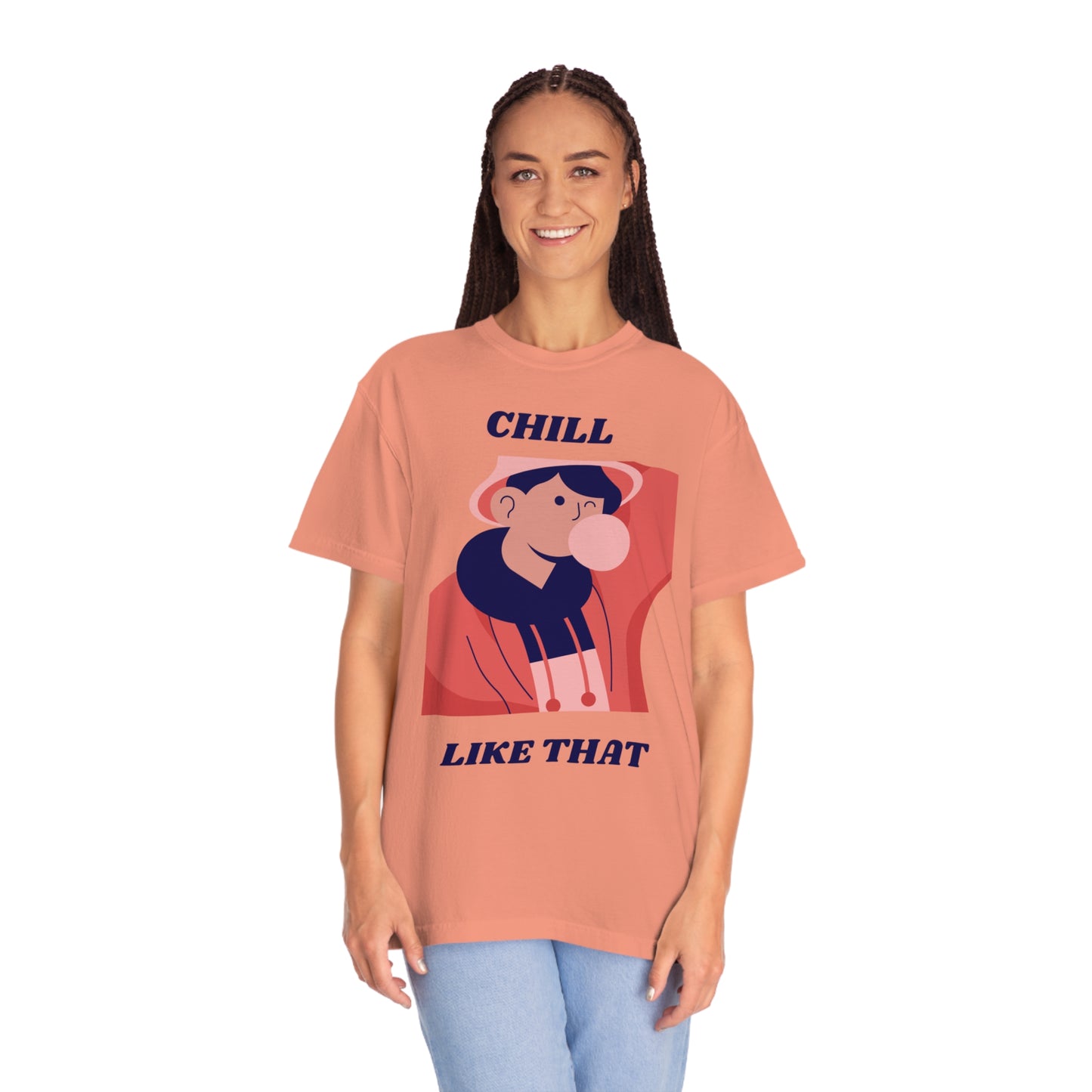 Chill Like That T-shirt