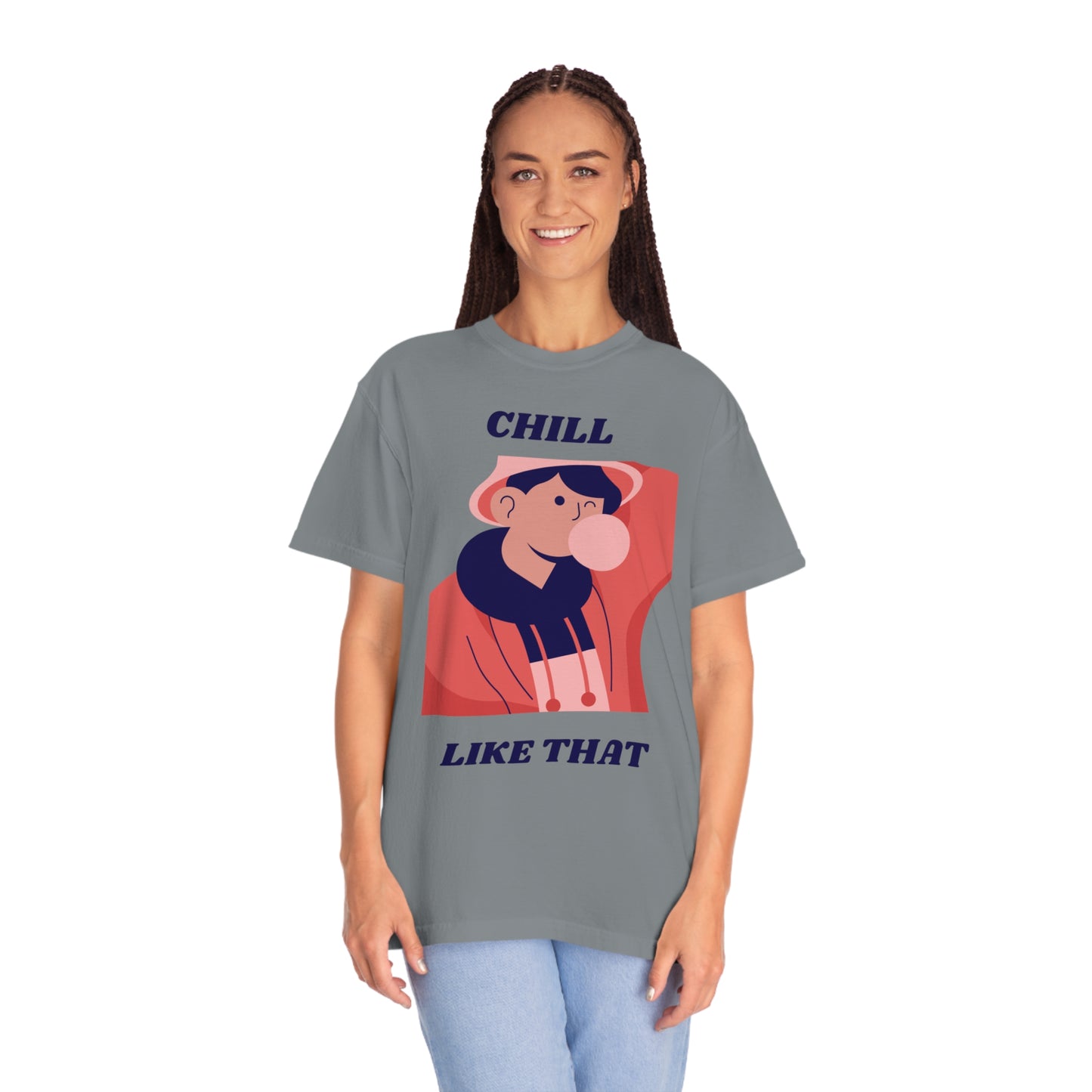 Chill Like That T-shirt