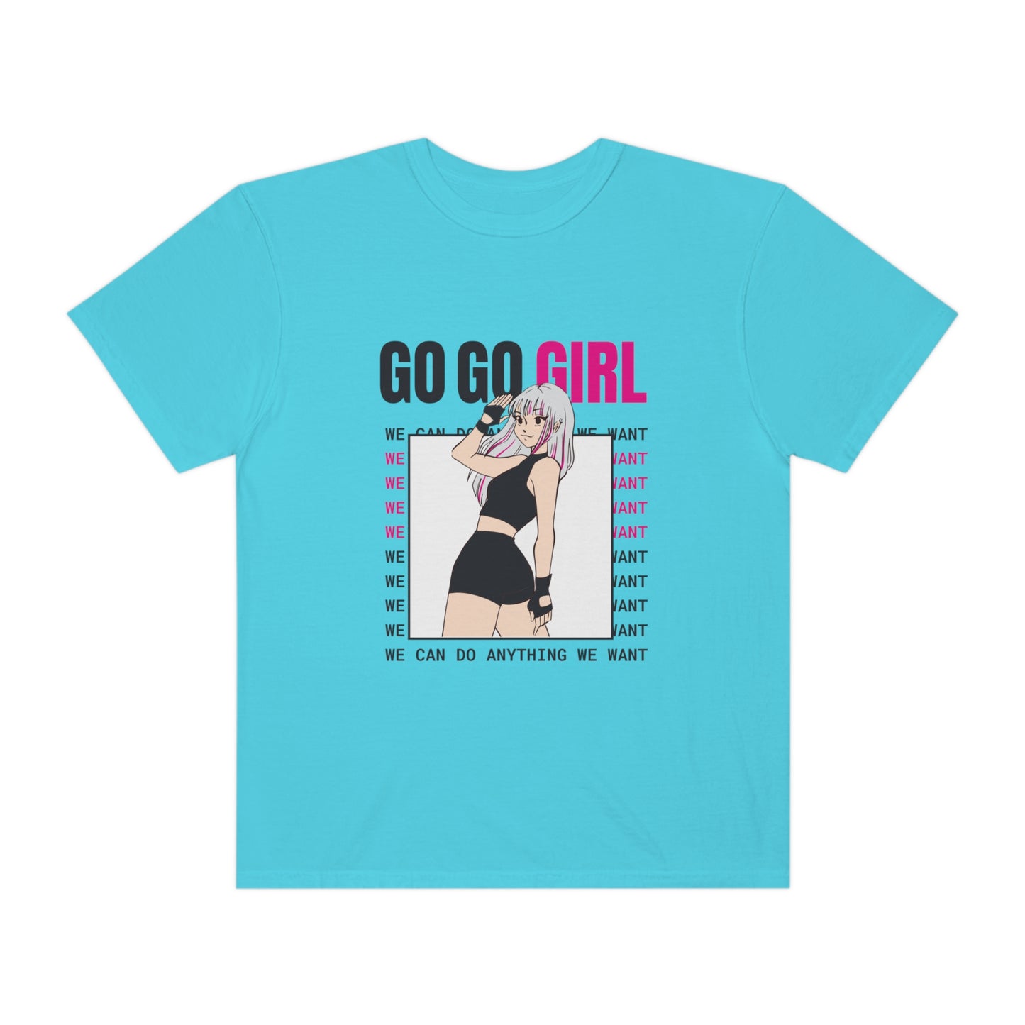 Go Go Girl Unisex Garment-Dyed T-shirt