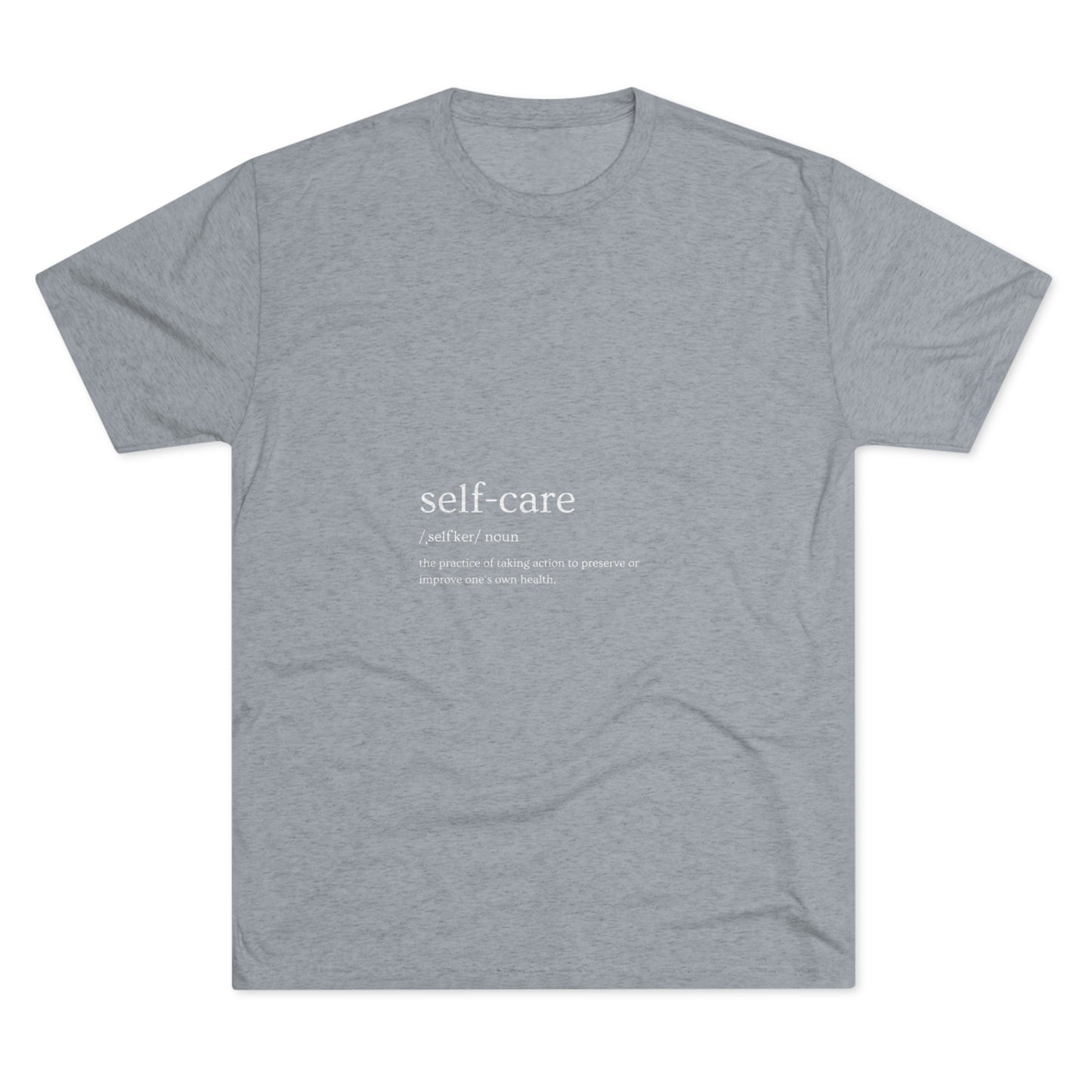 Unisex Tri-Blend Crew Tee "Self Care"